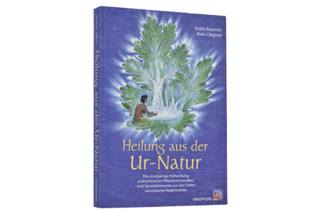 Buch “Heilung aus der Ur-Natur” von Shalila Sharamon, Bodo J. Baginski